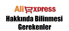 aliexpress hakkinda bilinmesi gerekenler 272x125 - Aliexpress Hakkında Bilinmesi Gerekenler