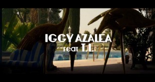 iggy azalea change your life exp 310x165 - Iggy Azalea - Change Your Life (Explicit) ft. T.I.
