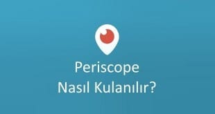 periscope nedir 310x165 - Periscope Nedir ve Nasıl Kullanılır? Detaylı Rehber
