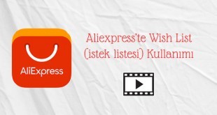 Aliexpresste Wish List Kullanımı 310x165 - Aliexpress’te Wish List (istek listesi) Kullanımı