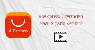 aliexpressten nasil siparis verilir video 310x165 - Aliexpress'ten Nasıl Sipariş Verilir? (Video)