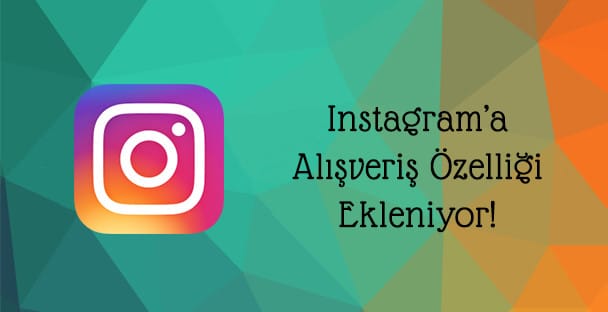 instagrama-alisveris-ozelligi-ekleniyor-zahiridunya-net